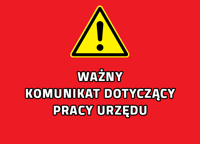 Komunikat! zmiana organizacji pracy Urzędu Gminy oraz Ośrodka Pomocy Społecznej  w Kuleszach Kościelnych.