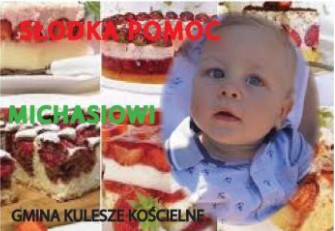 Akcja charytatywna na rzecz chorego Michasia Boguckiego!