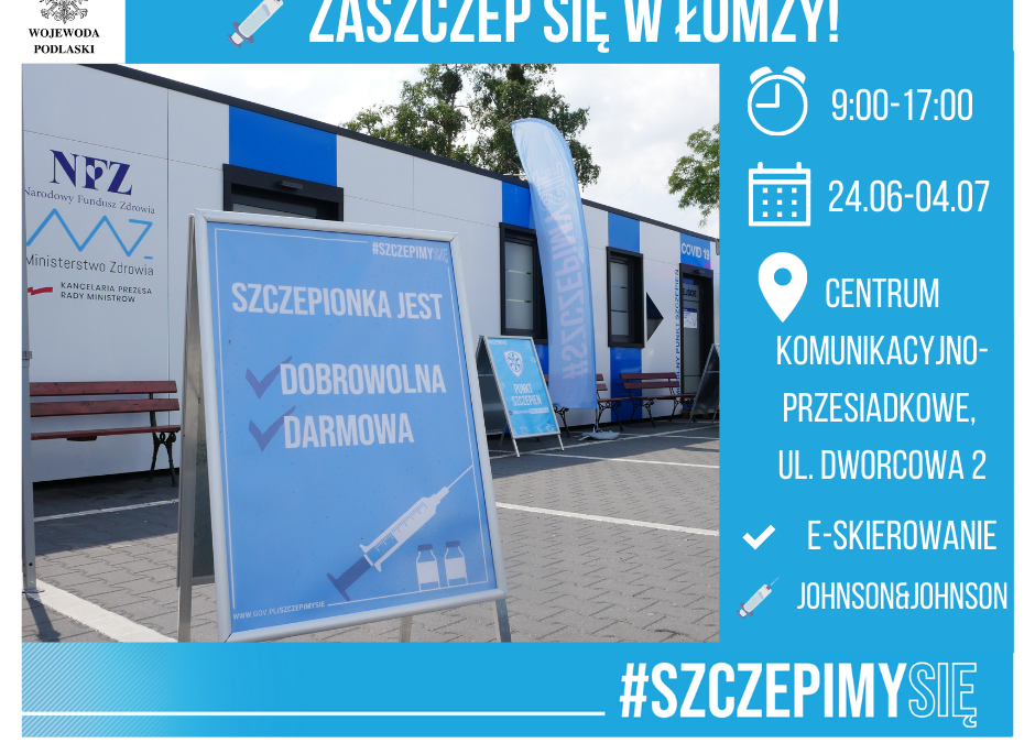 ZASZCZEP SIĘ W ŁOMŻY!