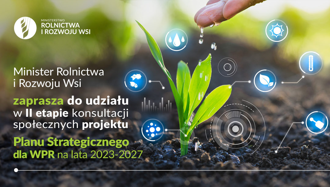 Zaproszenie na konsultacje Planu Strategicznego dla Wspólnej Polityki Rolnej.