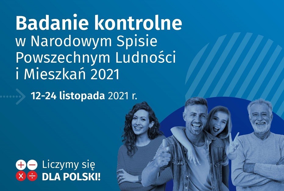 Badania kontrolne w Narodowym Spisie Powszechnym Ludności i Mieszkań 2021 od 12 do 24 listopada 2021 r.