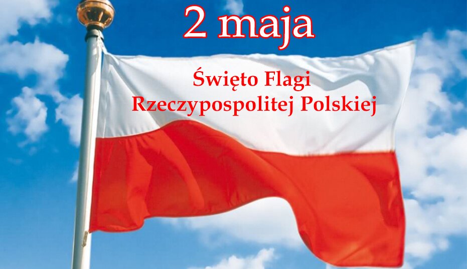 2 maja Dniem Flagi Rzeczypospolitej Polskiej