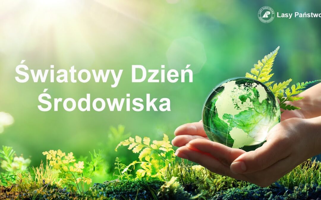 Światowy Dzień Ochrony Środowiska