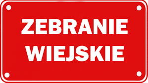 ZAPROSZENIE NA ZEBRANIE WIEJSKIE w sprawie przeznaczenia środków z funduszu sołeckiego na 2025 rok.