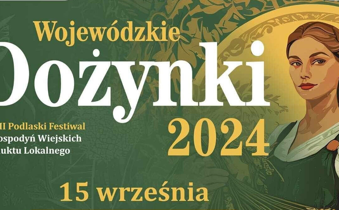 Wojewódzkie Dożynki 2024