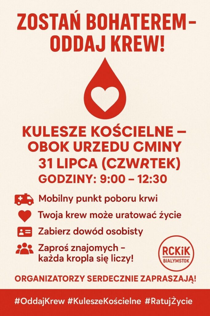 Zrzut ekranu promujący akcję oddawania krwi w Kuleszach Kościelnych, obok Urzędu Gminy, 31 lipca. Mobilny punkt poboru krwi czynny od 9:00 do 12:30. Zachęta do przyniesienia dowodu osobistego i zapraszania znajomych, podkreślająca znaczenie oddania krwi dla ratujących życie.