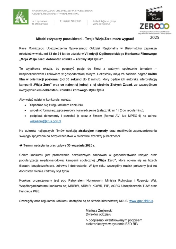 Ogłoszenie o VII edycji Ogólnopolskiego Konkursu Filmowego „Moja Wizja Zero”, skierowane do młodych reżyserów w wieku 13-21 lat, organizowanego przez KRUS w Białymstoku, promujące bezpieczeństwo i zdrowie w rolnictwie. Termin nadsyłania prac to 30 września 2025 roku.