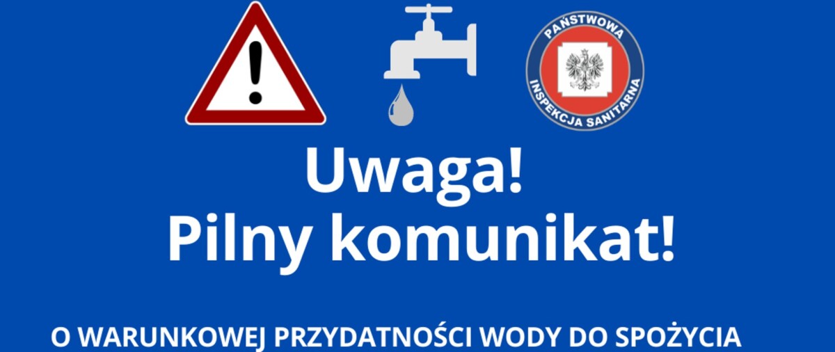 Komunikat o warunkowej przydatności wody do spożycia przez ludzi w wodociągu Kulesze Kościelne
