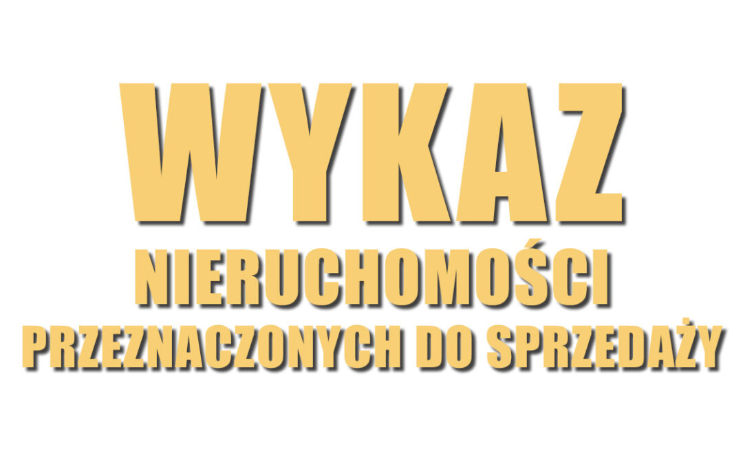 ZARZĄDZENIE NR 51/2025 WÓJTA GMINY KULESZE KOŚCIELNE z dnia 03 września 2025 r. w sprawie wykazu nieruchomości przeznaczonych do sprzedaży